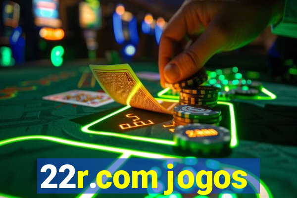 22r.com jogos